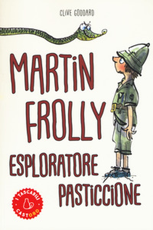 Martin Frolly. Esploratore pasticcione - Librerie.coop Martin Frolly. Esploratore pasticcione - Librerie.coop