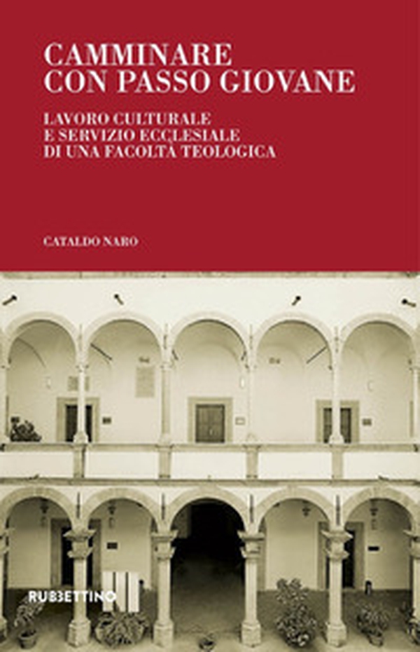 Camminare con passo giovane. Lavoro culturale e servizio ecclesiale di una Facoltà Teologica - Librerie.coop Camminare con passo giovane. Lavoro culturale e servizio ecclesiale di una Facoltà Teologica - Librerie.coop