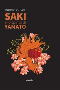 Saki e lo spirito di Yamato - Librerie.coop