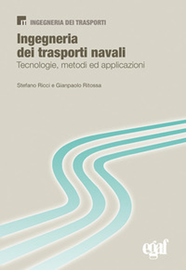 Ingegneria dei trasporti navali - Librerie.coop Ingegneria dei trasporti navali - Librerie.coop