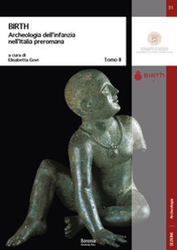 BIRTH Archeologia dell'infanzia nell'Italia preromana - Librerie.coop BIRTH Archeologia dell'infanzia nell'Italia preromana - Librerie.coop