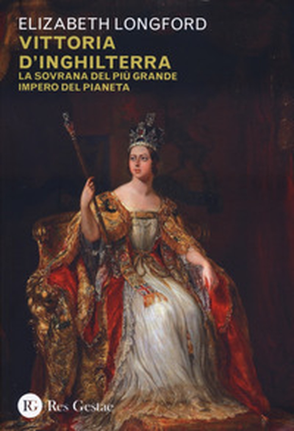 Vittoria d'Inghilterra. La sovrana del più grande Impero del pianeta - Librerie.coop Vittoria d'Inghilterra. La sovrana del più grande Impero del pianeta - Librerie.coop