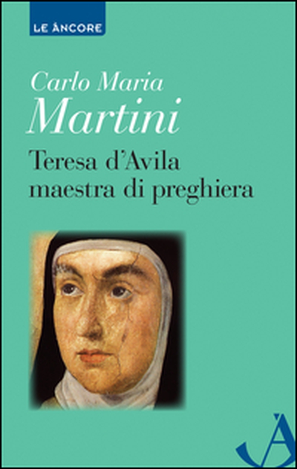 Teresa d'Avila maestra di preghiera - Librerie.coop Teresa d'Avila maestra di preghiera - Librerie.coop