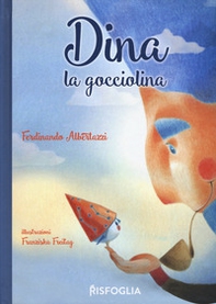 Dina la Gocciolina - Librerie.coop