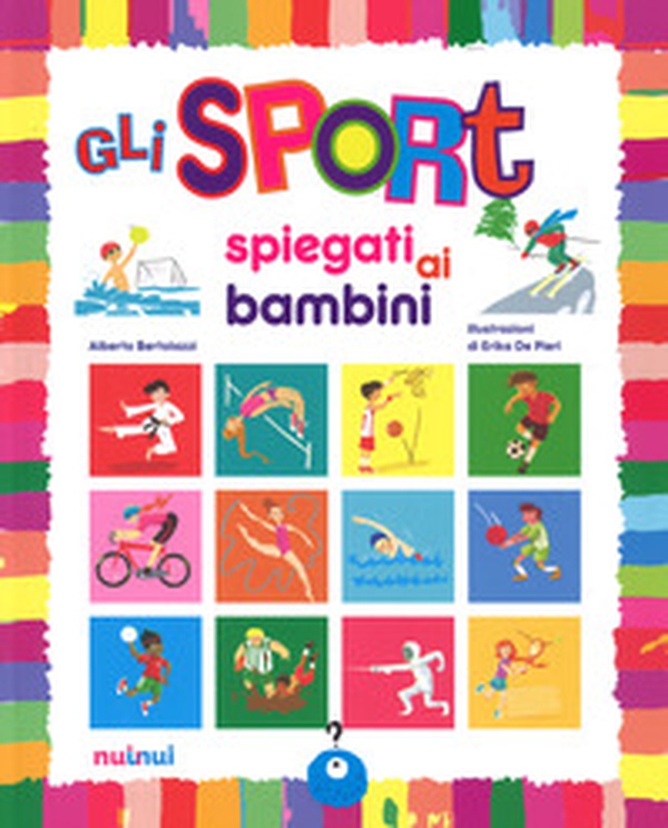 Gli sport spiegati ai bambini - Librerie.coop Gli sport spiegati ai bambini - Librerie.coop