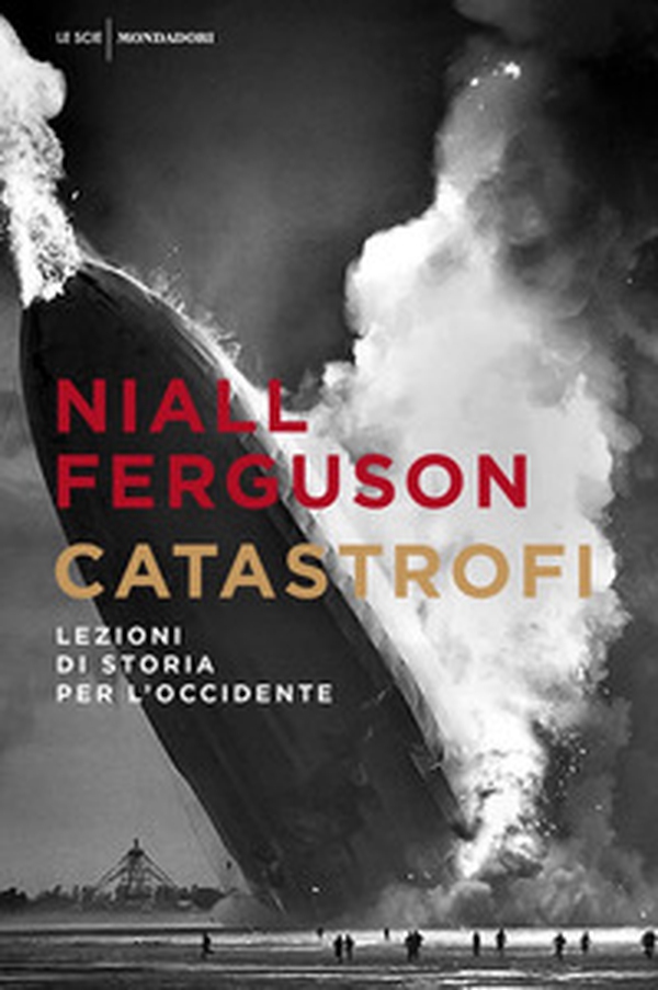 Catastrofi. Lezioni di storia per l'Occidente - Librerie.coop Catastrofi. Lezioni di storia per l'Occidente - Librerie.coop