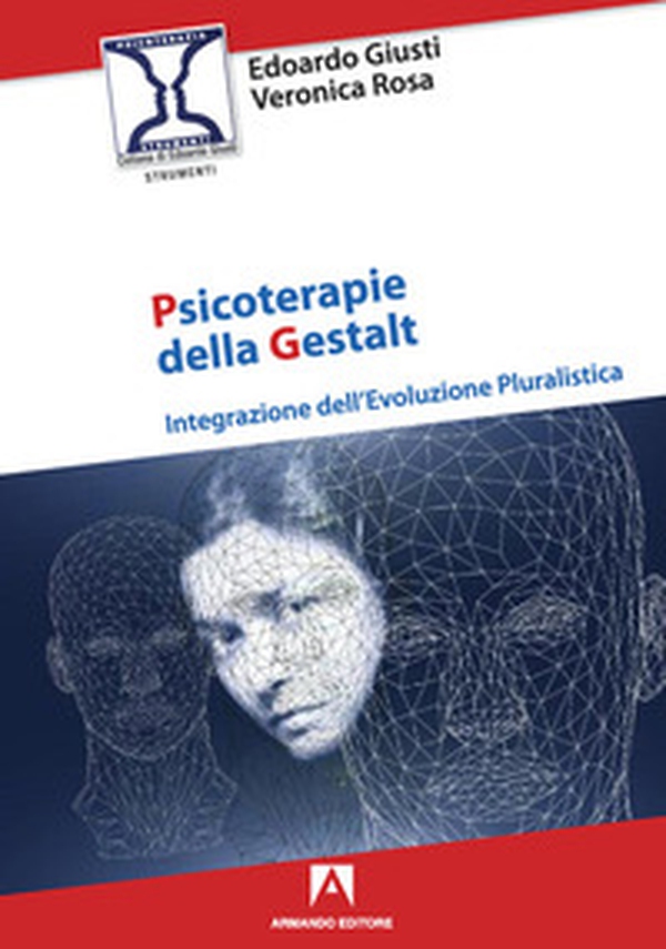 Psicoterapie della gestalt. Integrazione dell'evoluzione pluralistica - Librerie.coop Psicoterapie della gestalt. Integrazione dell'evoluzione pluralistica - Librerie.coop