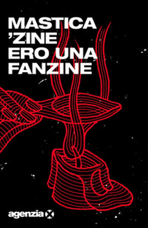 Ero una fanzine - Librerie.coop Ero una fanzine - Librerie.coop