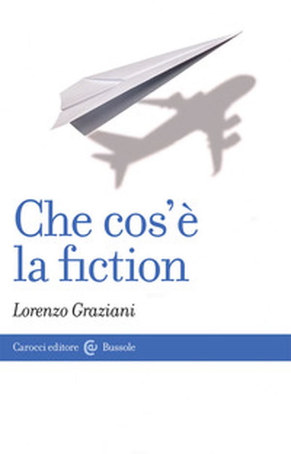 Che cos'è la fiction - Librerie.coop Che cos'è la fiction - Librerie.coop