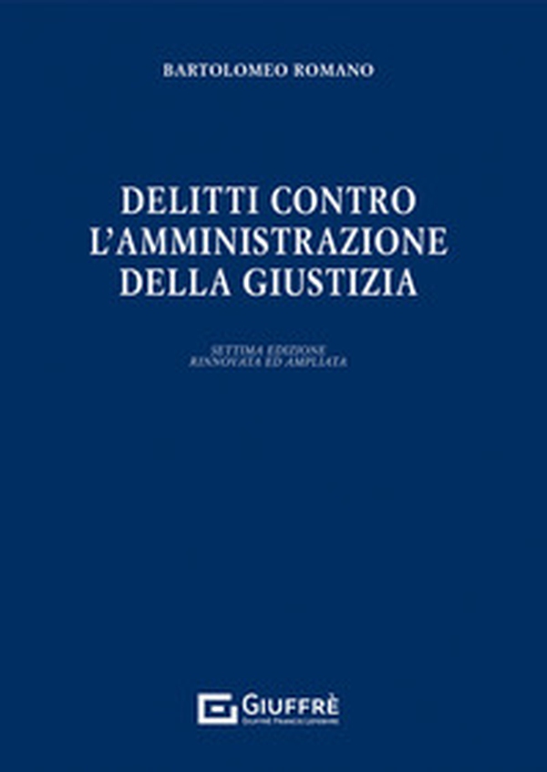 Delitti contro l'amministrazione della giustizia - Librerie.coop Delitti contro l'amministrazione della giustizia - Librerie.coop