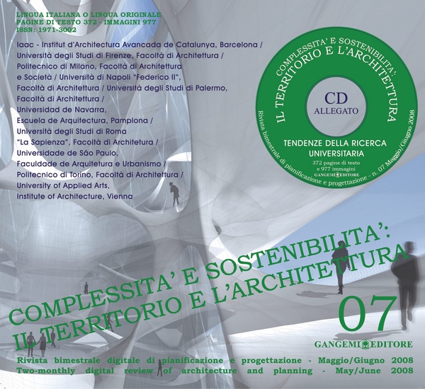 Complessità e sostenibilità: il territorio e l'architettura n. 07/2008 - Librerie.coop Complessità e sostenibilità: il territorio e l'architettura n. 07/2008 - Librerie.coop