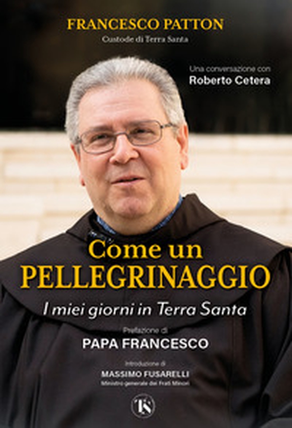 Come un pellegrinaggio. I miei giorni in Terra Santa - Librerie.coop Come un pellegrinaggio. I miei giorni in Terra Santa - Librerie.coop