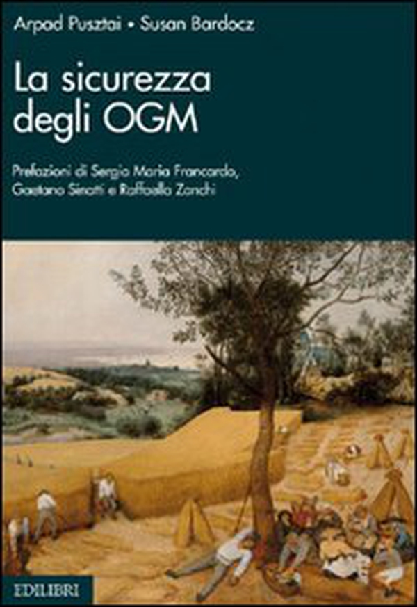 La sicurezza degli OGM - Librerie.coop La sicurezza degli OGM - Librerie.coop
