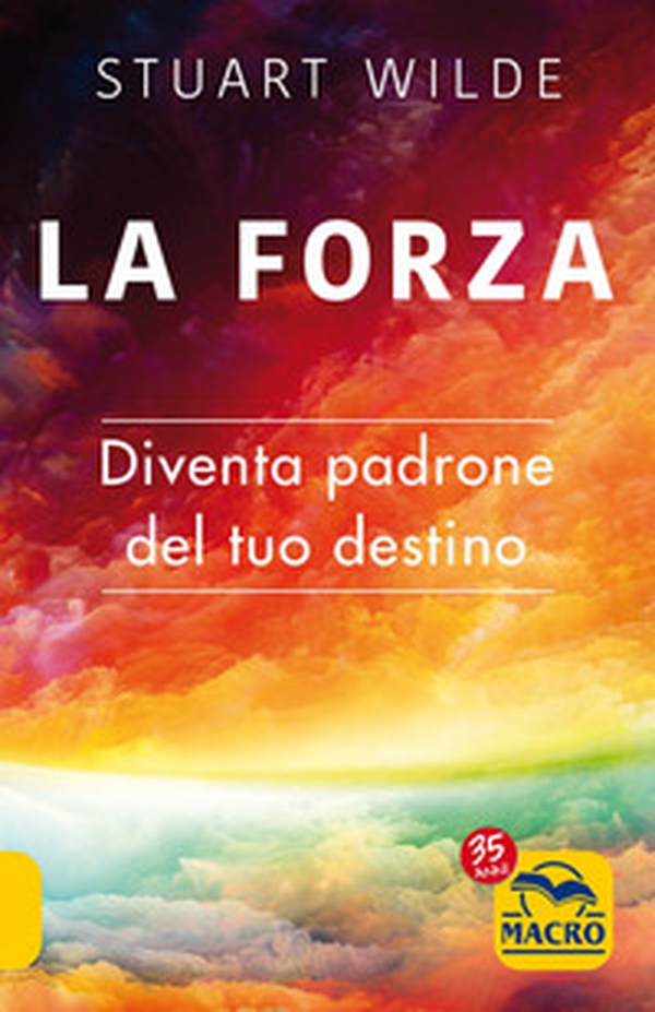 La forza. Diventa padrone del tuo destino - Librerie.coop La forza. Diventa padrone del tuo destino - Librerie.coop
