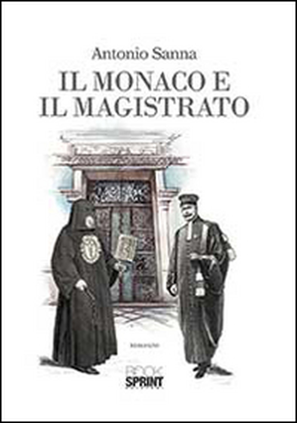 Il monaco e il magistrato - Librerie.coop Il monaco e il magistrato - Librerie.coop
