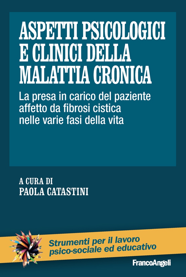Aspetti psicologici e clinici della malattia cronica - Librerie.coop Aspetti psicologici e clinici della malattia cronica - Librerie.coop