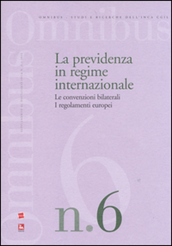 La previdenza in regime internazionale. Le convenzioni bilaterali. I regolamenti europei - Librerie.coop La previdenza in regime internazionale. Le convenzioni bilaterali. I regolamenti europei - Librerie.coop