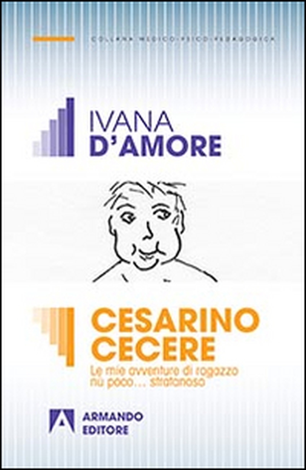 Cesarino Cecere. Vita e avventure di un ragazzo diversamente abile - Librerie.coop Cesarino Cecere. Vita e avventure di un ragazzo diversamente abile - Librerie.coop