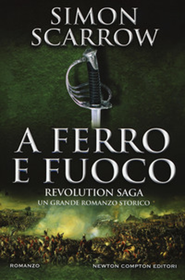 A ferro e fuoco. Revolution saga - Librerie.coop A ferro e fuoco. Revolution saga - Librerie.coop