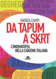 Da Tapum a Sktr. L'onomatopea nella canzone italiana - Librerie.coop