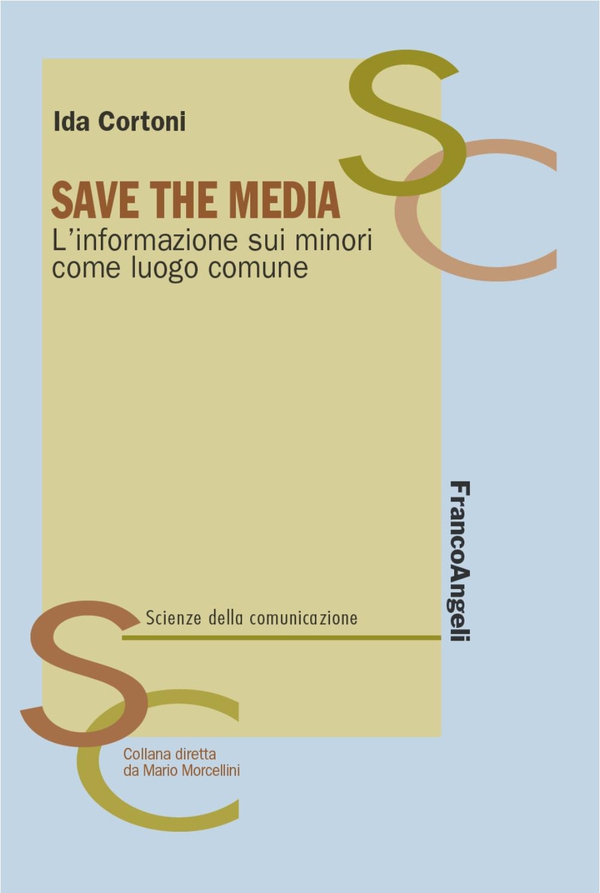 Save the media. L'informazione sui minori come luogo comune - Librerie.coop Save the media. L'informazione sui minori come luogo comune - Librerie.coop