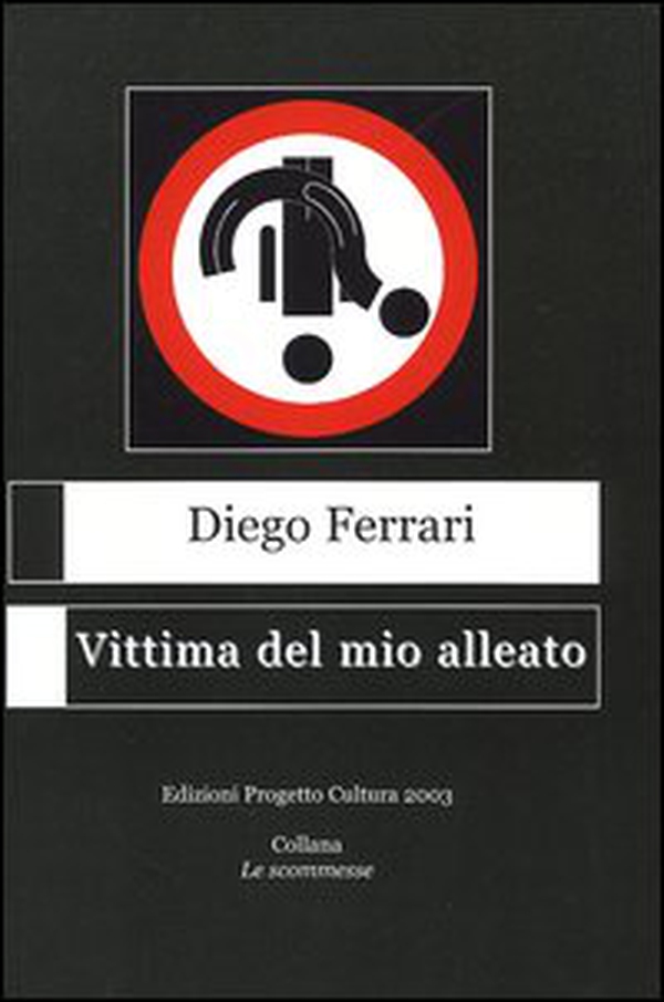 Vittima del mio alleato - Librerie.coop Vittima del mio alleato - Librerie.coop