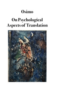 On psychological aspects of translation - Librerie.coop