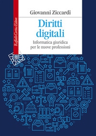 Diritti digitali. Informatica giuridica per le nuove professioni - Librerie.coop