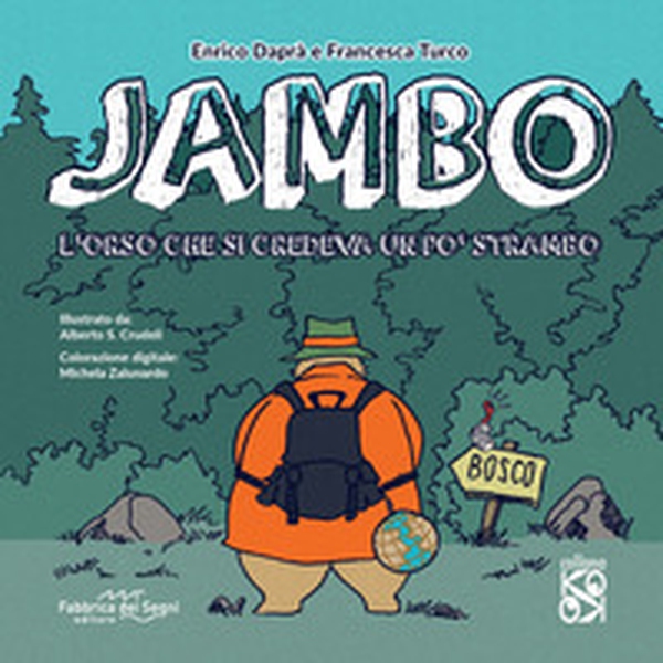 Jambo. L'orso che si credeva un po' strambo - Librerie.coop Jambo. L'orso che si credeva un po' strambo - Librerie.coop