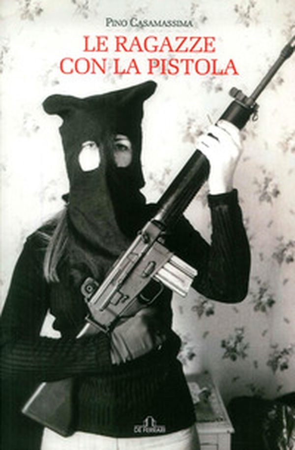 Le ragazze con la pistola - Librerie.coop Le ragazze con la pistola - Librerie.coop