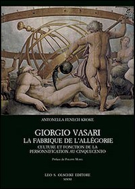 Giorgio Vasari. La fabrique de l'Allégorie. Culture et fonction de la personnification au Cinquecento - Librerie.coop
