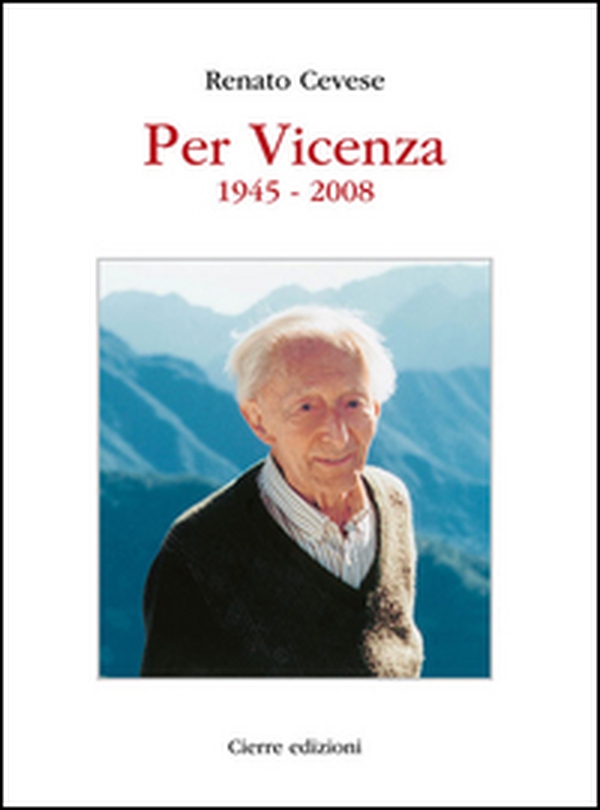Per Vicenza. 1945-2008 - Librerie.coop Per Vicenza. 1945-2008 - Librerie.coop