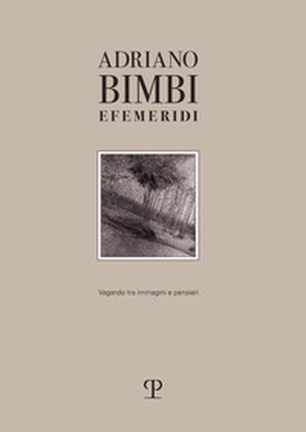 Efemeridi. Vagando tra immagini e pensieri - Librerie.coop Efemeridi. Vagando tra immagini e pensieri - Librerie.coop