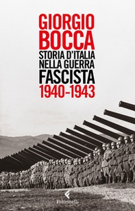 Storia d'Italia nella guerra fascista (1940-1943) - Librerie.coop