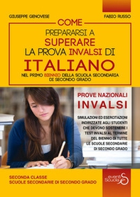 Come prepararsi a superare la prova Invalsi di italiano nel primo biennio della scuola secondaria di secondo grado - Librerie.coop