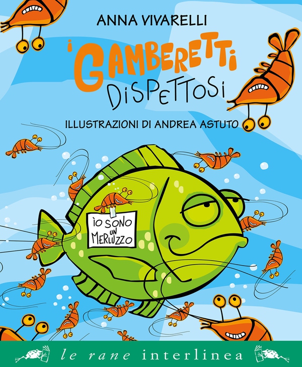 I gamberetti dispettosi - Librerie.coop I gamberetti dispettosi - Librerie.coop