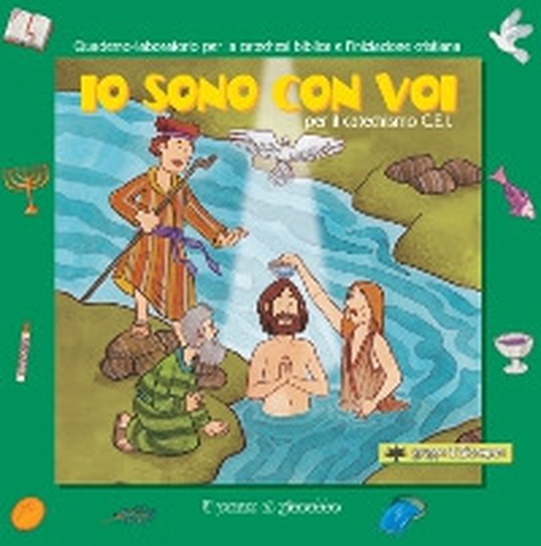 Io sono con voi per il Catechismo C.E.I. Quaderno-laboratorio per la catechesi biblica e l'iniziazione cristiana. - Librerie.coop Io sono con voi per il Catechismo C.E.I. Quaderno-laboratorio per la catechesi biblica e l'iniziazione cristiana. - Librerie.coop