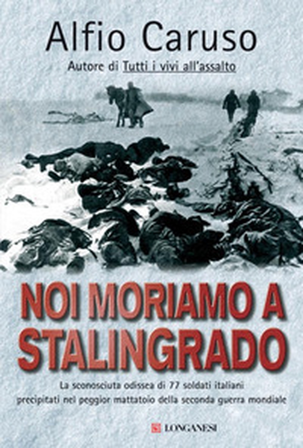 Noi moriamo a Stalingrado - Librerie.coop Noi moriamo a Stalingrado - Librerie.coop