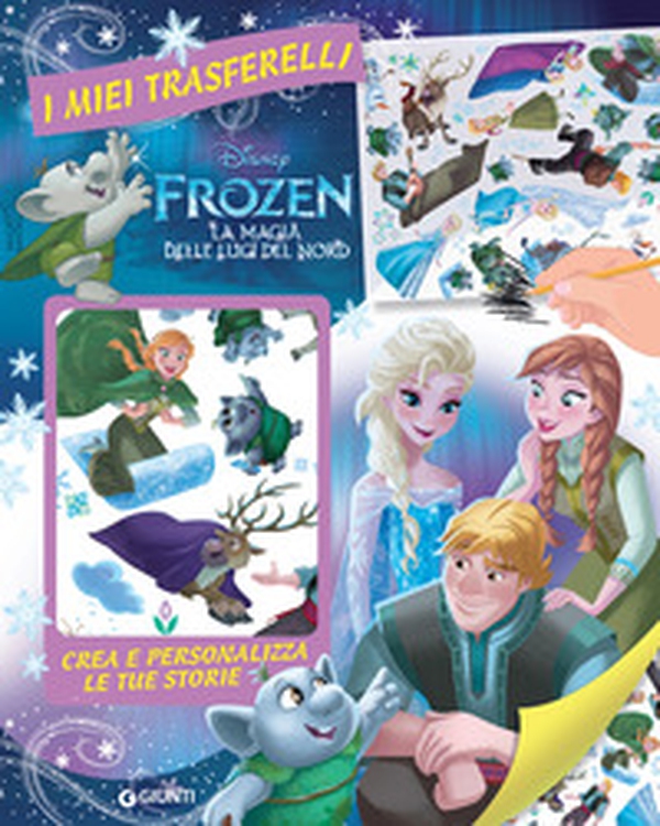 Frozen. La magia delle luci del Nord. I miei trasferelli. Crea e personalizza le tue storie - Librerie.coop Frozen. La magia delle luci del Nord. I miei trasferelli. Crea e personalizza le tue storie - Librerie.coop