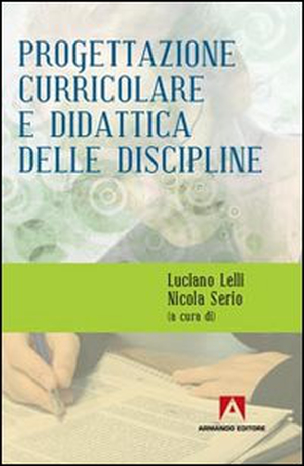 Progettazione curricolare e didattica delle discipline - Librerie.coop Progettazione curricolare e didattica delle discipline - Librerie.coop