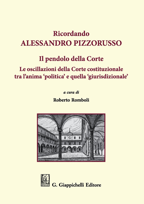 Ricordando Alessandro Pizzorusso. Il pendolo della Corte - Librerie.coop Ricordando Alessandro Pizzorusso. Il pendolo della Corte - Librerie.coop