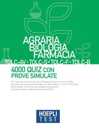 Hoepli test. Agraria, Biologia, Farmacia TOLC-AV, TOLC-S, TOLC-F, TOLC-B. 4000 quiz con prove simulate - Librerie.coop