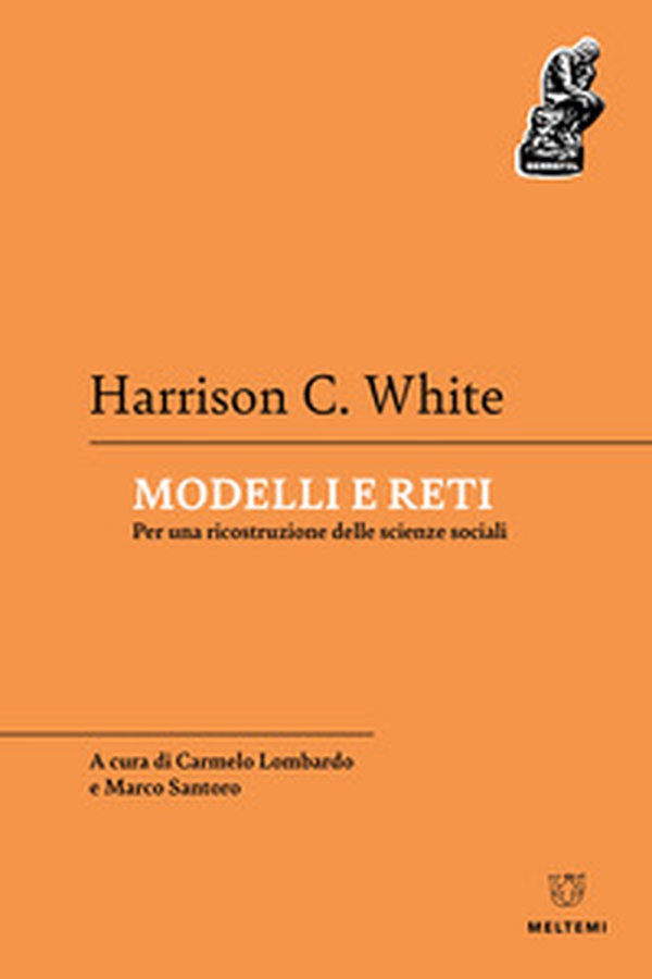 Modelli e reti. Per una ricostruzione delle scienze sociali - Librerie.coop Modelli e reti. Per una ricostruzione delle scienze sociali - Librerie.coop