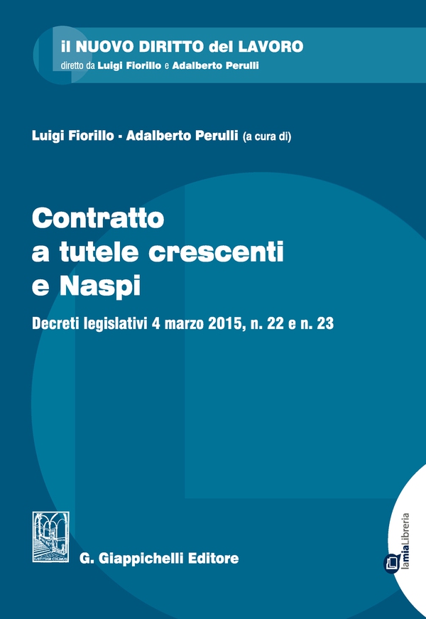 Contratto a tutele crescenti e Naspi - Librerie.coop Contratto a tutele crescenti e Naspi - Librerie.coop