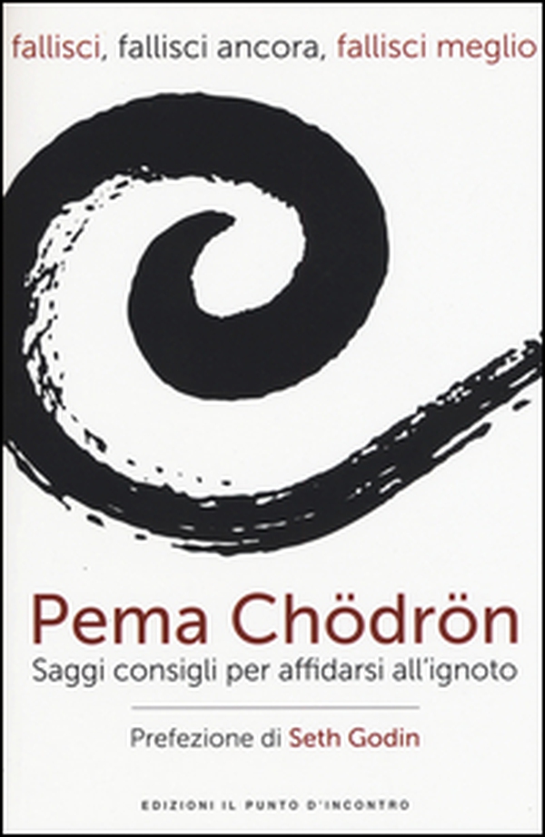 Fallisci, fallisci ancora, fallisci meglio. Saggi consigli per affidarsi all'ignoto - Librerie.coop Fallisci, fallisci ancora, fallisci meglio. Saggi consigli per affidarsi all'ignoto - Librerie.coop