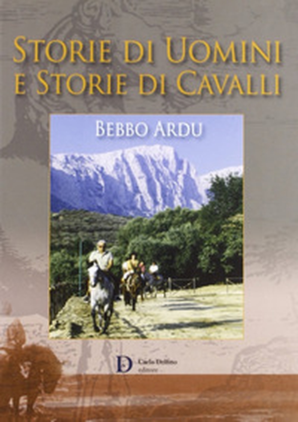 Storie di uomini e storie di cavalli - Librerie.coop Storie di uomini e storie di cavalli - Librerie.coop