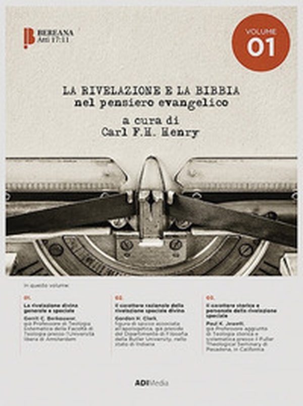 La rivelazione e la Bibbia nel pensiero evangelico - Vol. 1 - Librerie.coop La rivelazione e la Bibbia nel pensiero evangelico - Vol. 1 - Librerie.coop