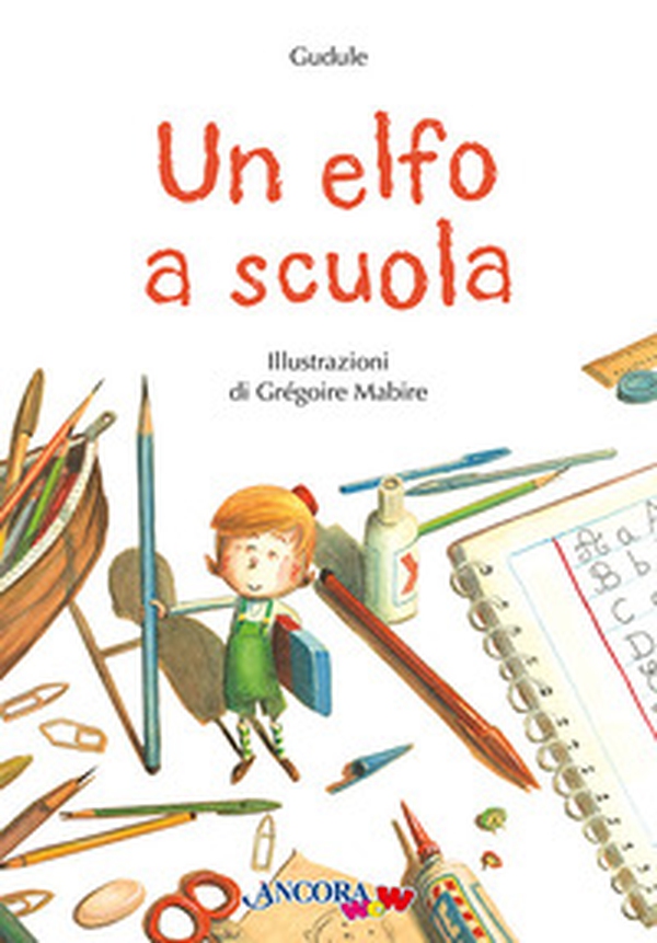 Un elfo a scuola - Librerie.coop Un elfo a scuola - Librerie.coop