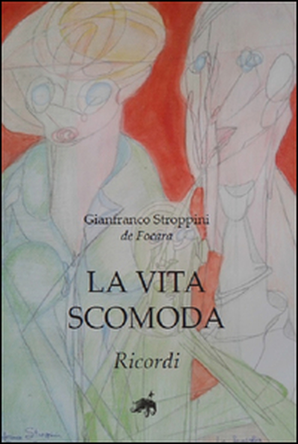 La vita scomoda. Ricordi - Librerie.coop La vita scomoda. Ricordi - Librerie.coop