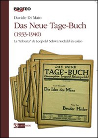 Das Neue Tage-Buch (1933-1940). La «tribuna» di Leopold Schwarzschild in esilio - Librerie.coop